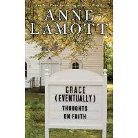 Raising awareness / Anne Lamott / Artistic ambitions